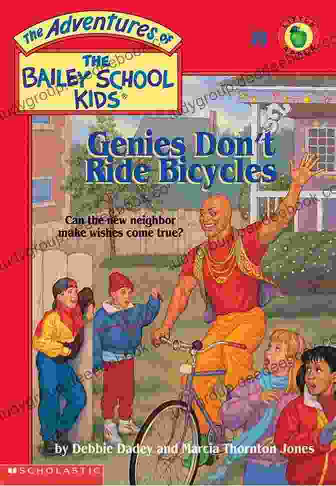 Book Cover Of 'Genies Don't Ride Bicycles' By Mark Teague And Judy Sierra Genies Don T Ride Bicycles (The Bailey School Kids #8) (Adventures Of The Bailey School Kids)