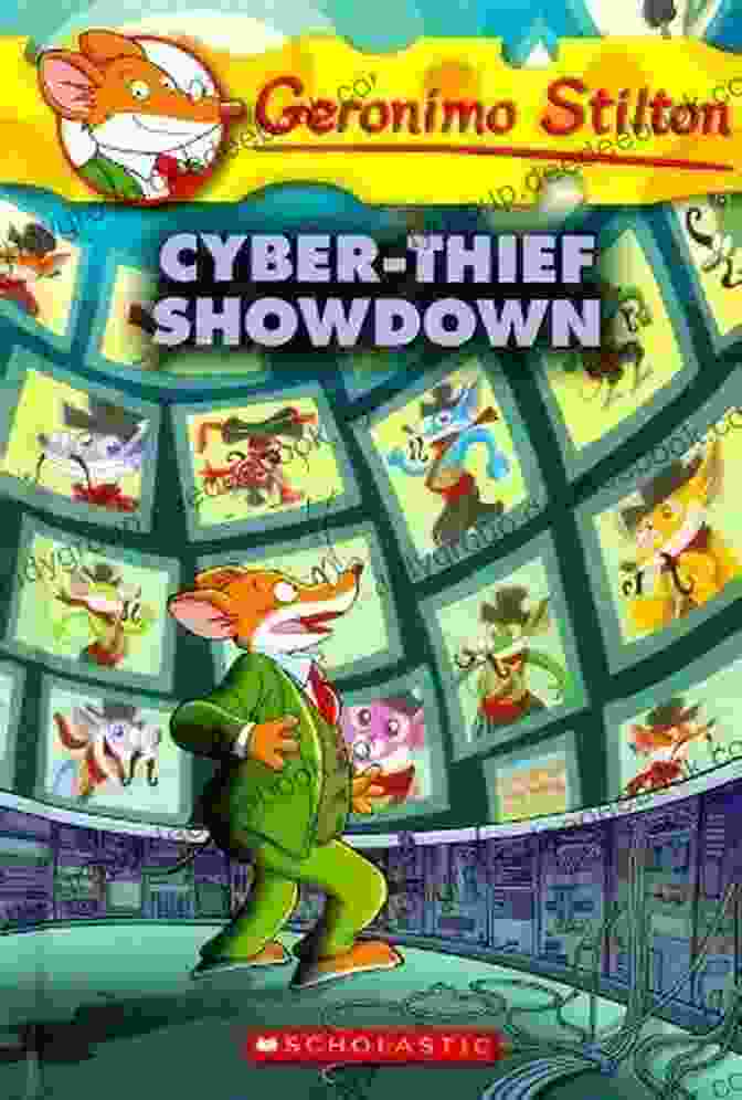 Geronimo And His Friends Confront The Cyber Thief Cyber Thief Showdown (Geronimo Stilton #68) Geronimo Stilton