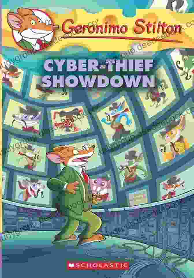 Geronimo Stilton And His Friends Confront The Cyber Thief Cyber Thief Showdown (Geronimo Stilton #68) Geronimo Stilton