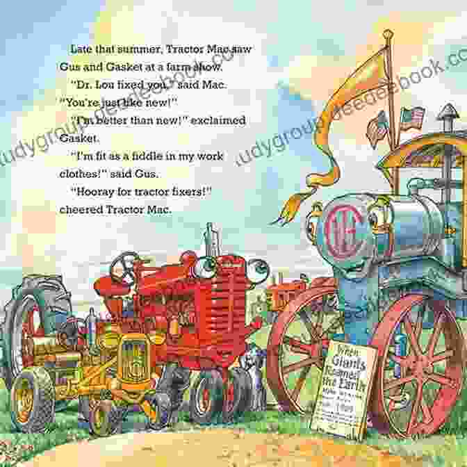 Tractor Mac, A Determined Young Tractor, Dreams Of Flying And Sets Out On An Adventure To Make His Dreams Come True Tractor Mac Learns To Fly