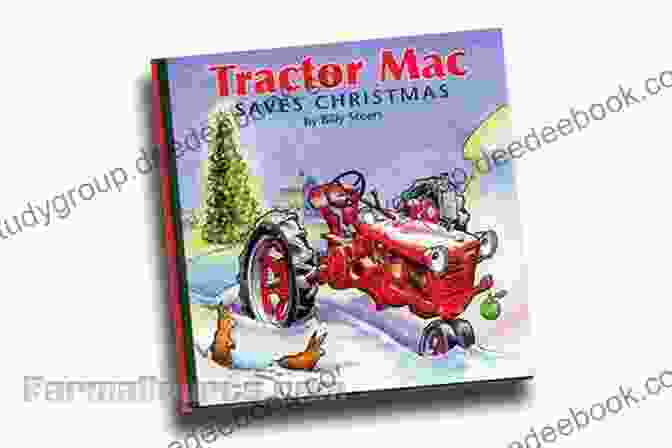 Tractor Mac Delivering Presents Tractor Mac Countdown To Christmas