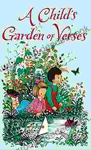 A Child S Garden Of Verses : Classic Illustrated