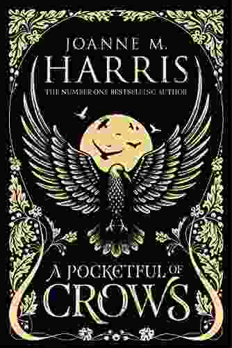 A Pocketful Of Crows: A Modern Fairytale Novella From The Sunday Times Top Ten Author