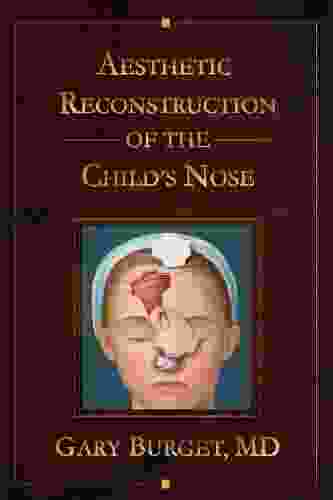 Aesthetic Reconstruction Of The Child S Nose