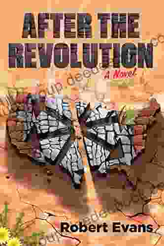 After The Revolution: A Novel