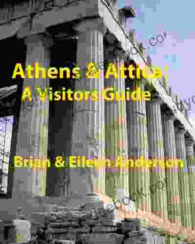 Athens Attica: A Visitors Guide