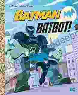 Batbot (DC Batman) (Little Golden Book)