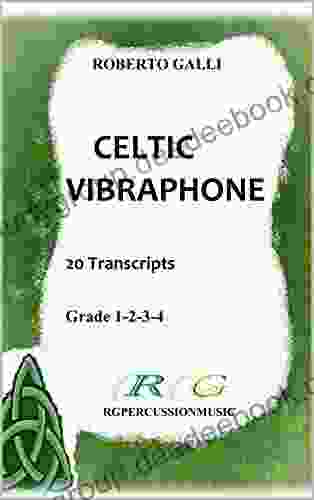 CELTIC VIBRAPHONE: 20 Transcripts Catherine A Bradley