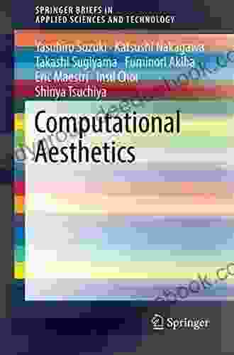 Computational Aesthetics (SpringerBriefs in Applied Sciences and Technology)