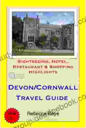 Devon Cornwall England Travel Guide Sightseeing Hotel Restaurant Shopping Highlights (Illustrated)