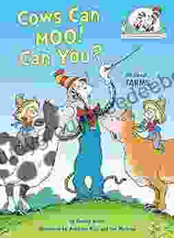 Cows Can Moo Can You?: All About Farms (Cat In The Hat S Learning Library)