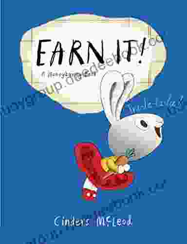 Earn It (A Moneybunny Book)