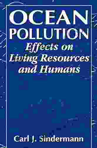 Coastal Pollution: Effects On Living Resources And Humans (CRC Marine Science)