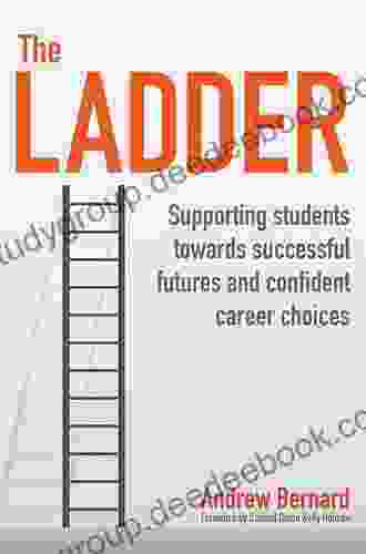 The Ladder: Supporting Students Towards Successful Futures And Confident Career Choices