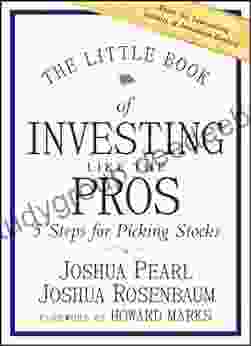 The Little Of Investing Like The Pros: Five Steps For Picking Stocks (Little Big Profits)