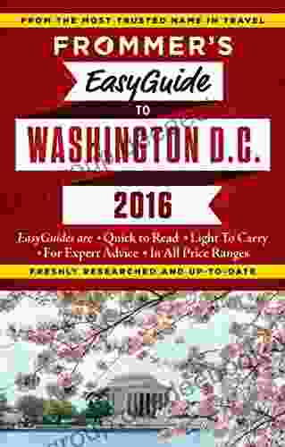 Frommer S EasyGuide To Washington D C 2024 (Easy Guides)