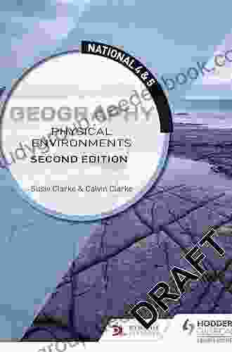 4 5 Geography: Physical Environments Calvin Clarke