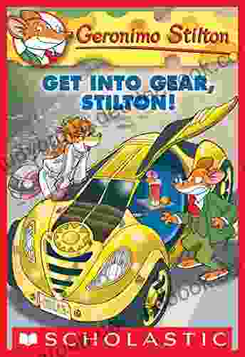Geronimo Stilton #54: Get Into Gear Stilton