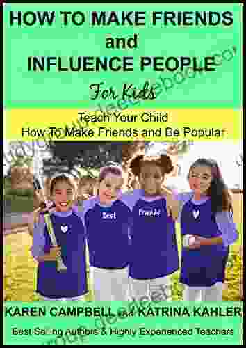 How To Win Friends And Influence People For Kids (Positive Parenting 3)