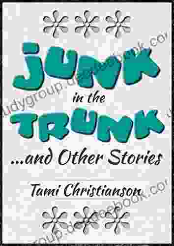 Junk In The Trunk : Other Stories