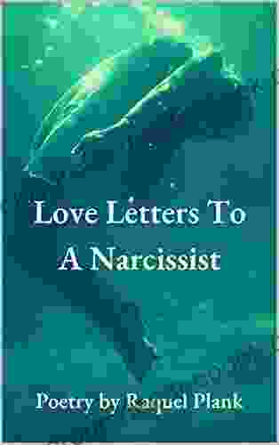 Love Letters To A Narcissist