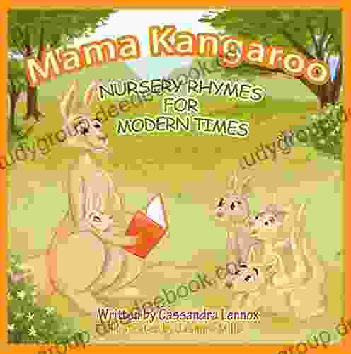 Mama Kangaroo Nursery Rhymes For Modern Times