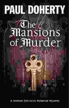 Mansions of Murder The: A Medieval mystery (A Brother Athelstan Medieval Mystery 18)