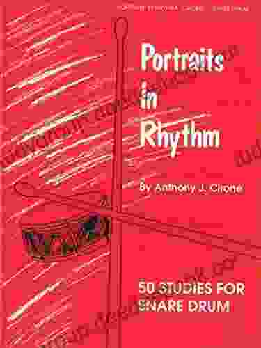 Portraits In Rhythm: 50 Studies For Snare Drum