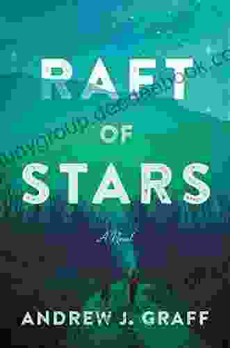 Raft Of Stars: A Novel