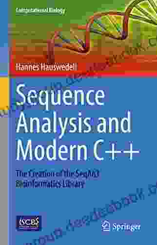 Sequence Analysis And Modern C++: The Creation Of The SeqAn3 Bioinformatics Library (Computational Biology 33)