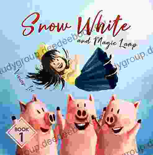 Snow White and the Magic Lamp 1: The New and Fantasy Story of Little Snow White (The New Adventure of Snow White)