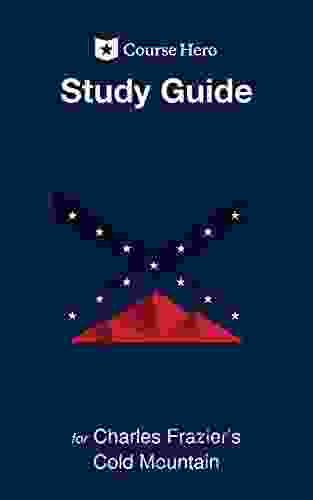 Study Guide For Charles Frazier S Cold Mountain (Course Hero Study Guides)