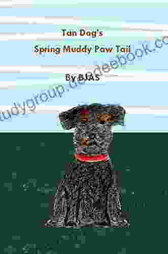 Tan Dog S Spring Muddy Paw Tail