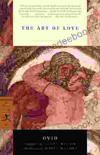 The Art Of Love (Modern Library Classics)