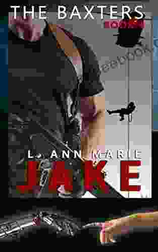 The Baxters: Jake: 4 L Ann Marie