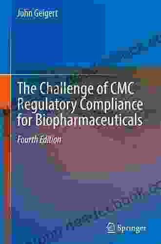 The Challenge Of CMC Regulatory Compliance For Biopharmaceuticals