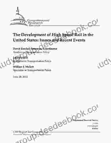 The Development Of High Speed Rail In The United States: Issues And Recent Events
