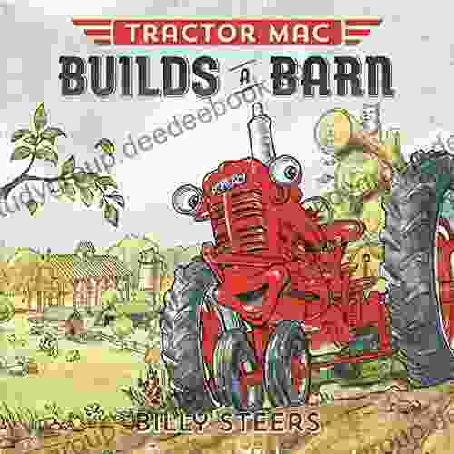 Tractor Mac Builds A Barn