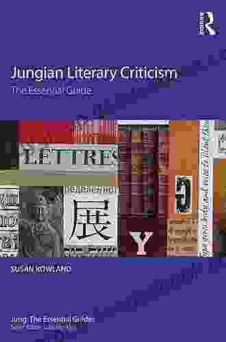 Jungian Literary Criticism: The Essential Guide (Jung: The Essential Guides)