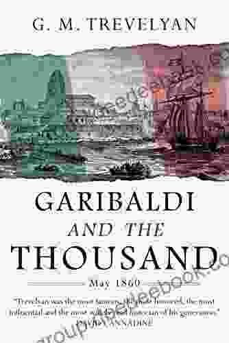 Garibaldi And The Thousand May 1860 (Garibaldi Trilogy 2)