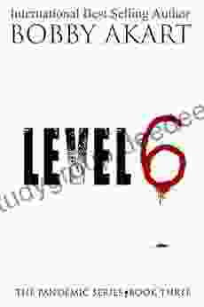 Pandemic Level 6: A Medical Thriller (The Pandemic 3)