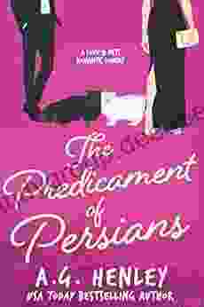 The Predicament Of Persians (The Love Pets Romantic Comedy 5)