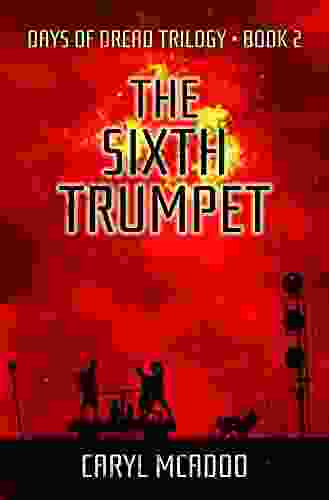 The Sixth Trumpet (Days Of Dread Trilogy 2)