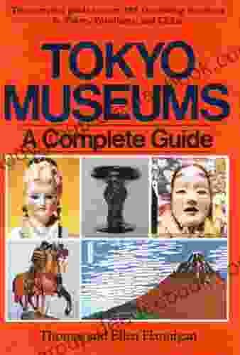 Tokyo Museum Guide: A Complete Guide