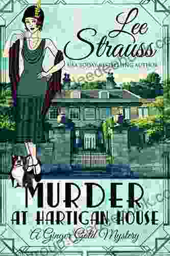 Murder At Hartigan House: A 1920s Cozy Historical Mystery (A Ginger Gold Mystery 2)