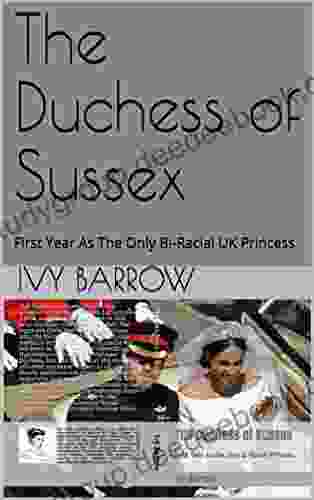 The Duchess Of Sussex: First Year As The Only Bi Racial UK Princess