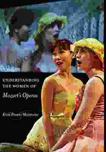 Understanding The Women Of Mozart S Operas