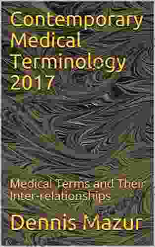 Contemporary Medical Terminology 2024: Medical Terms and Their Inter relationships